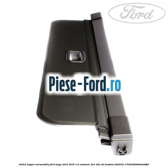 Plasa portbagaj Ford Kuga 2013-2016 1.6 EcoBoost 4x4 182 cai benzina