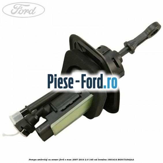 Pompa ambreiaj Ford S-Max 2007-2014 2.0 145 cai benzina