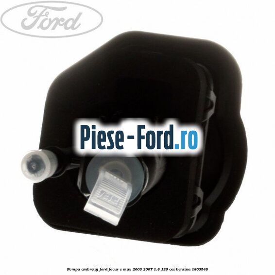 Pompa ambreiaj Ford Focus C-Max 2003-2007 1.8 120 cai benzina #592D3D279B