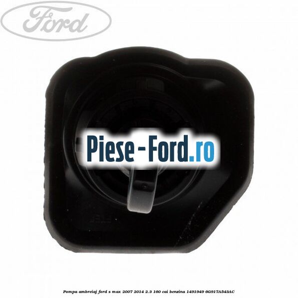 Pompa ambreiaj Ford S-Max 2007-2014 2.3 160 cai benzina