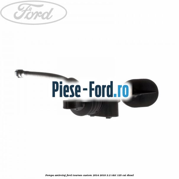 Pompa ambreiaj Ford Tourneo Custom 2014-2018 2.2 TDCi 125 cai diesel