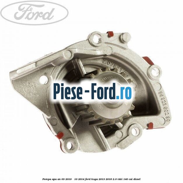 Pompa apa an 03/2010 - 10/2014 Ford Kuga 2013-2016 2.0 TDCi 140 cai diesel