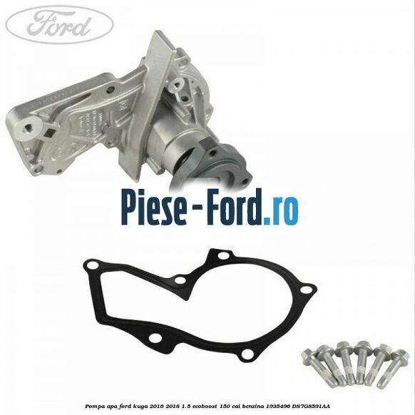Pompa apa Ford Kuga 2016-2018 1.5 EcoBoost 150 cai benzina #E8E6FC1AC2