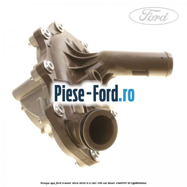 Pompa apa Ford Transit 2014-2018 2.2 TDCi 155 cai diesel #7398A9571D