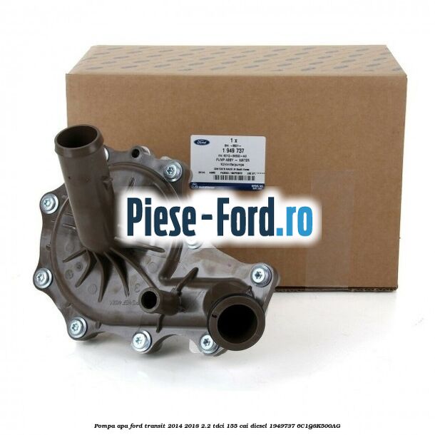 Pompa apa Ford Transit 2014-2018 2.2 TDCi 155 cai diesel #7398A9571D