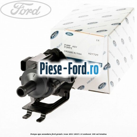 Pompa apa, secundara Ford Grand C-Max 2011-2015 1.0 EcoBoost 100 cai benzina