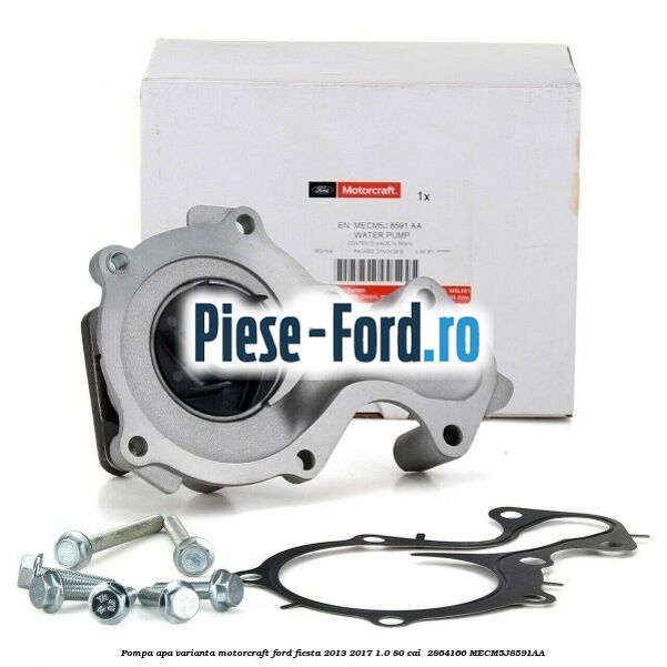 Pompa apa varianta MotorCraft Ford Fiesta 2013-2017 1.0 80 cai  #29D4A6375C