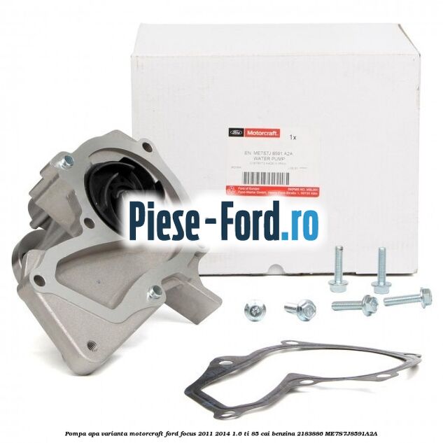 Pompa apa varianta MotorCraft Ford Focus 2011-2014 1.6 Ti 85 cai benzina