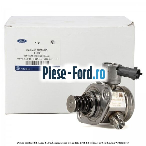 Pompa combustibil electro-hidraulica Ford Grand C-Max 2011-2015 1.6 EcoBoost 150 cai