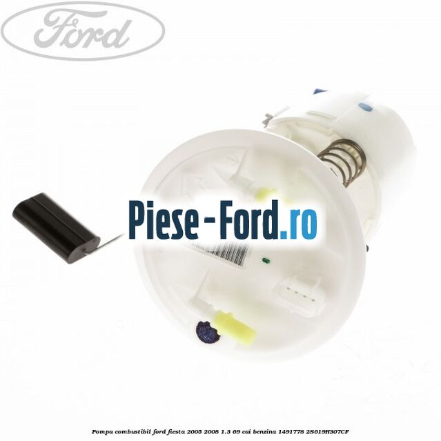Pompa combustibil Ford Fiesta 2005-2008 1.3 69 cai benzina #006BB725E0