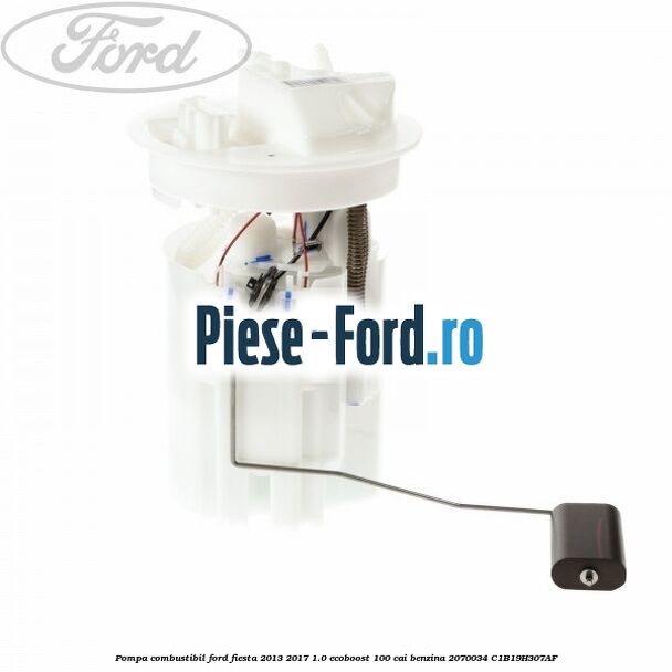 Pompa combustibil Ford Fiesta 2013-2017 1.0 EcoBoost 100 cai benzina
