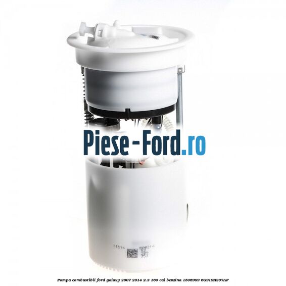 Pompa combustibil Ford Galaxy 2007-2014 2.3 160 cai benzina #EF6342CBD4