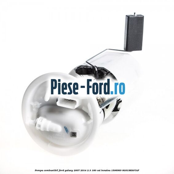 Pompa combustibil Ford Galaxy 2007-2014 2.3 160 cai benzina #EF6342CBD4