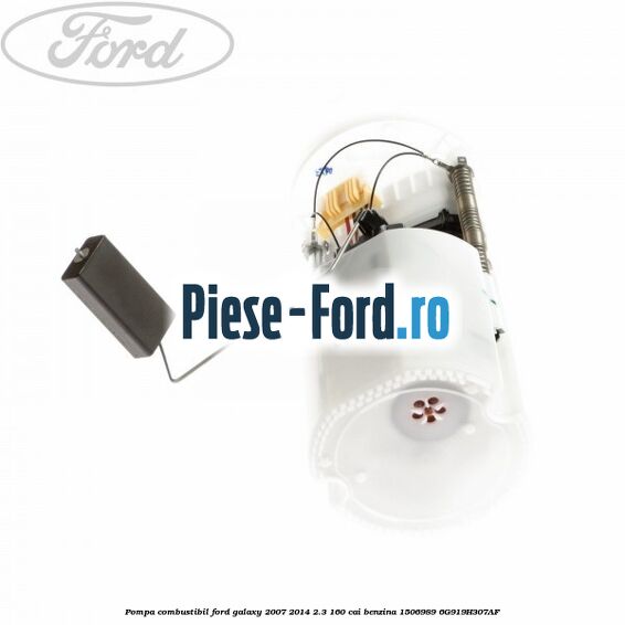 Pompa combustibil Ford Galaxy 2007-2014 2.3 160 cai benzina #EF6342CBD4