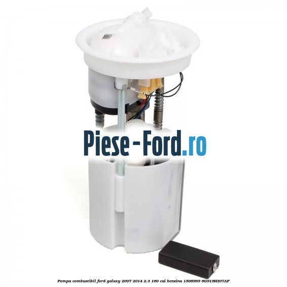Pompa combustibil Ford Galaxy 2007-2014 2.3 160 cai benzina #EF6342CBD4
