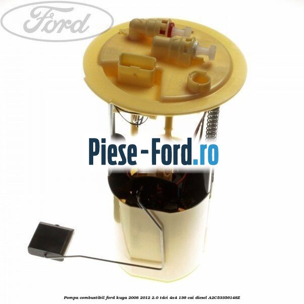 Inel sonda litrometrica Ford Kuga 2008-2012 2.0 TDCi 4x4 136 cai diesel