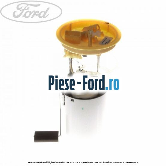 Pompa combustibil Ford Mondeo 2008-2014 2.0 EcoBoost 203 cai benzina