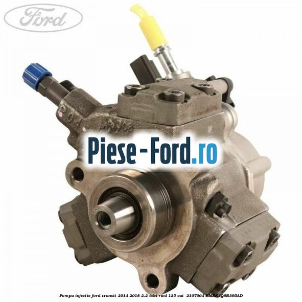 Pompa injectie Ford Transit 2014-2018 2.2 TDCi RWD 125 cai  #214D546532