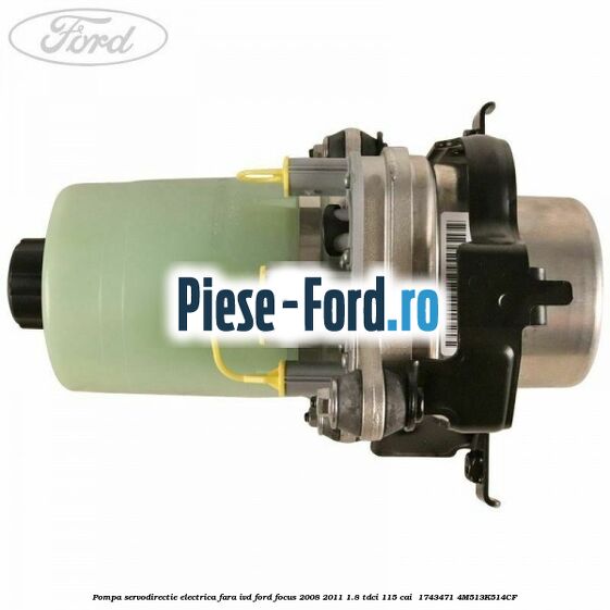 Pompa servodirectie electrica fara IVD Ford Focus 2008-2011 1.8 TDCi 115 cai  #E2EC501C59