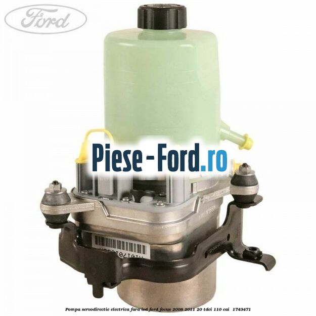 Pompa servodirectie electrica fara IVD Ford Focus 2008-2011 2.0 TDCi 110 cai #952617E11F