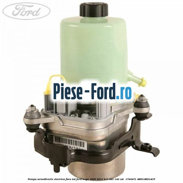 Pompa servodirectie electrica fara IVD Ford Kuga 2008-2012 2.0 TDCI 140 cai  #00353034F4
