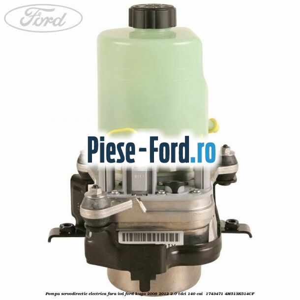 Pompa servodirectie electrica fara IVD Ford Kuga 2008-2012 2.0 TDCI 140 cai  #00353034F4