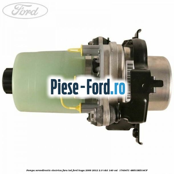 Pompa servodirectie electrica fara IVD Ford Kuga 2008-2012 2.0 TDCI 140 cai  #00353034F4