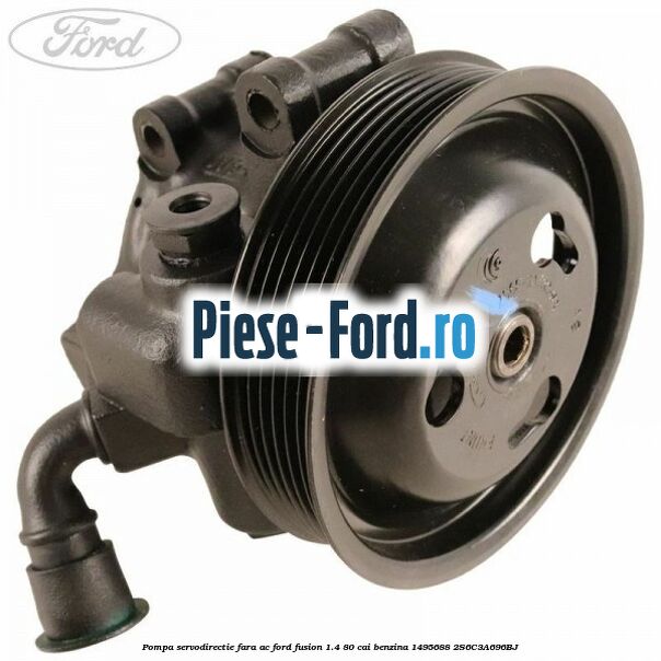 Pompa servodirectie Ford Fusion 1.4 80 cai benzina