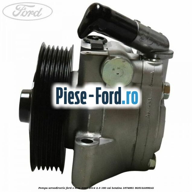 Pompa servodirectie Ford S-Max 2007-2014 2.3 160 cai benzina