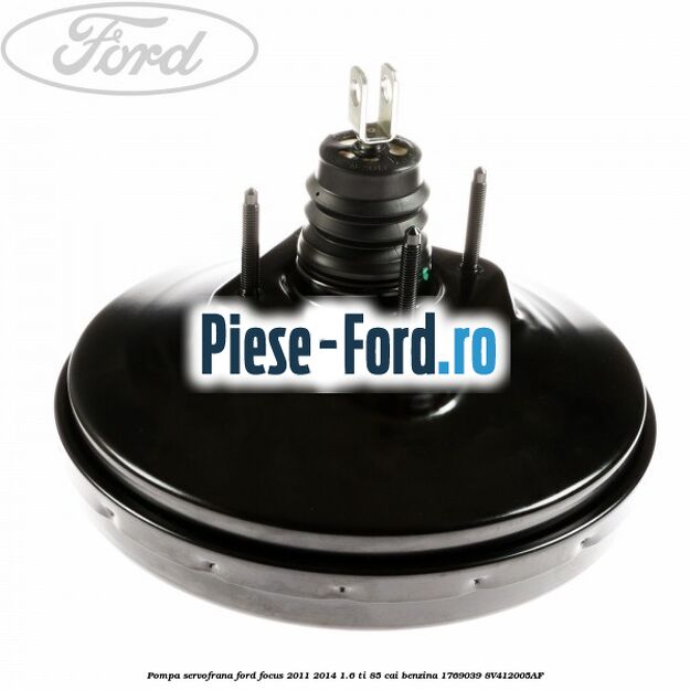 Pompa servofrana Ford Focus 2011-2014 1.6 Ti 85 cai benzina #F50954F1A0
