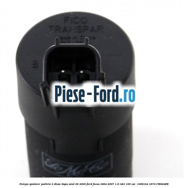 Pompa spalator parbriz 2 diuze dupa anul 03/2003 Ford Focus 2004-2007 1.6 TDCi 109 cai  #E58398E9E8