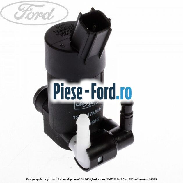 Garnitura, pompa vas spalator parbriz Ford S-Max 2007-2014 2.5 ST 220 cai benzina