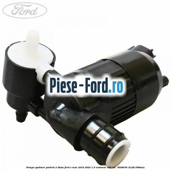 Pompa spalator parbriz 2 diuze Ford S-Max 2015-2023 1.5 EcoBoost 160 cai  #4CEFB06ED1