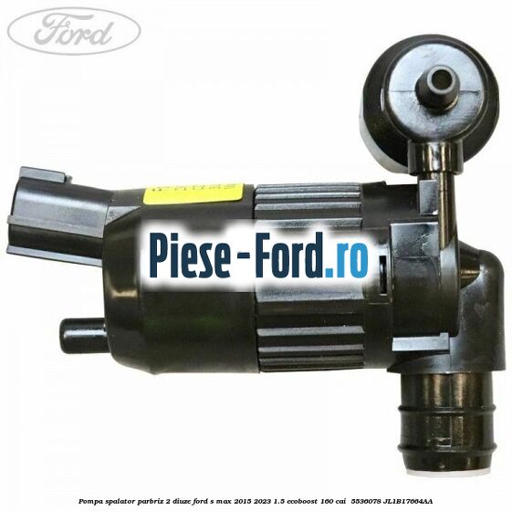 Pompa spalator parbriz 2 diuze Ford S-Max 2015-2023 1.5 EcoBoost 160 cai  #4CEFB06ED1
