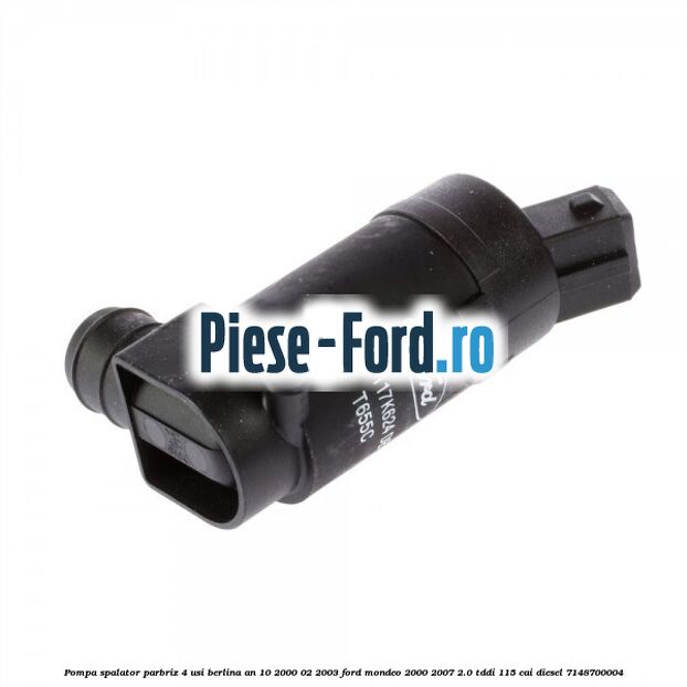 Pompa spalator parbriz 4 usi berlina an 10/2000-02/2003 Ford Mondeo 2000-2007 2.0 TDDI 115 cai #584D6399EF