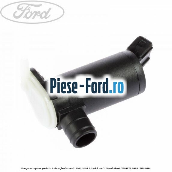 Pompa stropitor parbriz 2 diuze Ford Transit 2006-2014 2.2 TDCi RWD 100 cai diesel #F730B4710C