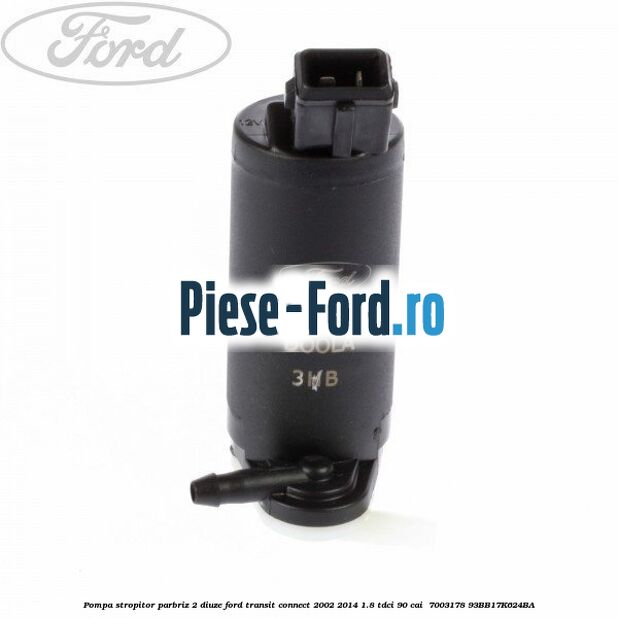 Pompa stropitor parbriz 2 diuze Ford Transit Connect 2002-2014 1.8 TDCi 90 cai  #29CF9FD8A4
