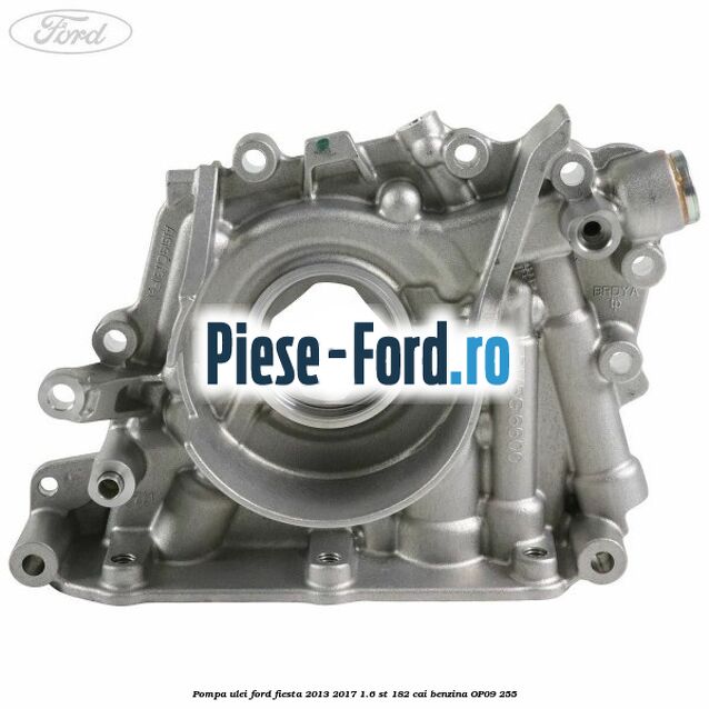 Pompa ulei Ford Fiesta 2013-2017 1.6 ST 182 cai