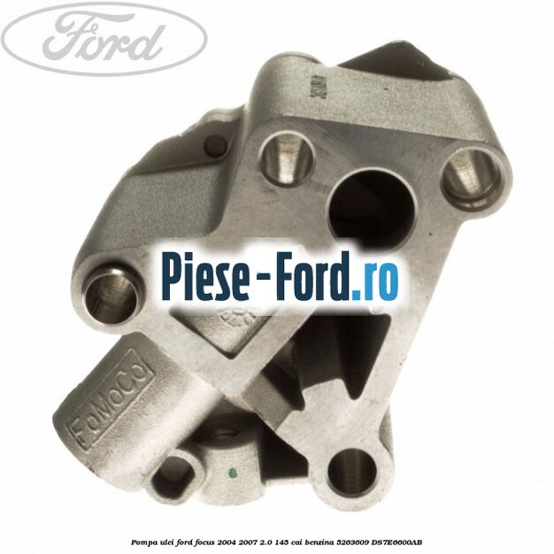 Pompa ulei Ford Focus 2004-2007 2.0 145 cai #D2A2683D1C Pompa ulei Ford Focus 2004-2007 2.0 145 cai benzina #D2A2683D1C