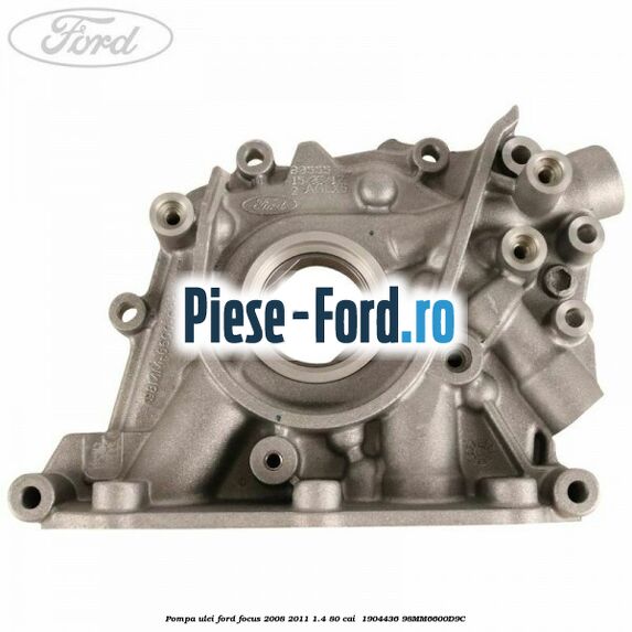 Pompa ulei Ford Focus 2008-2011 1.4 80 cai #A4F1960224 Pompa ulei Ford Focus 2008-2011 1.4 80 cai #A4F1960224