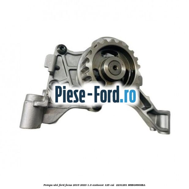 Pompa ulei Ford Focus 2019-2023 1.0 EcoBoost 125 cai  #351C167E34