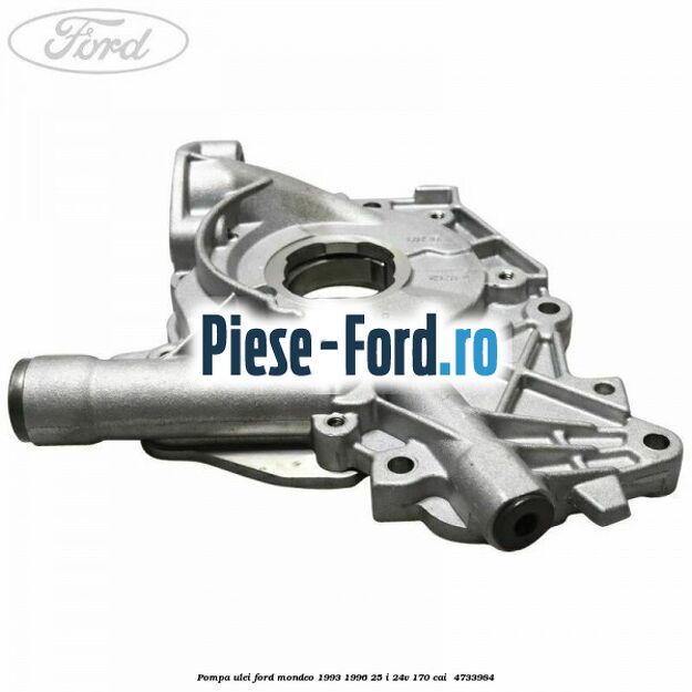 Pompa ulei Ford Mondeo 1993-1996 2.5 i 24V 170 cai #E3D245CF4D