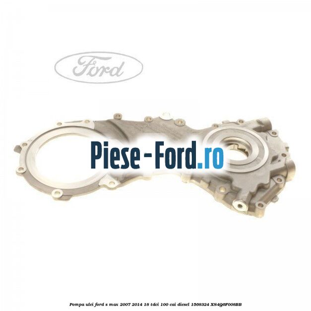 Pompa ulei Ford S-Max 2007-2014 1.8 TDCi 100 cai #9350D1DB2C