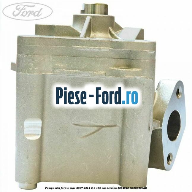 Pinion pompa ulei Ford S-Max 2007-2014 2.3 160 cai benzina
