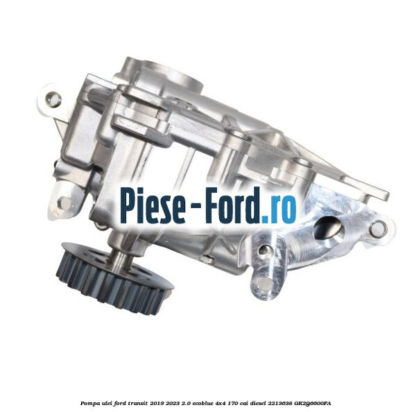 Pompa ulei Ford Transit 2019-2023 2.0 EcoBlue 4x4 170 cai diesel #406E3C1F88