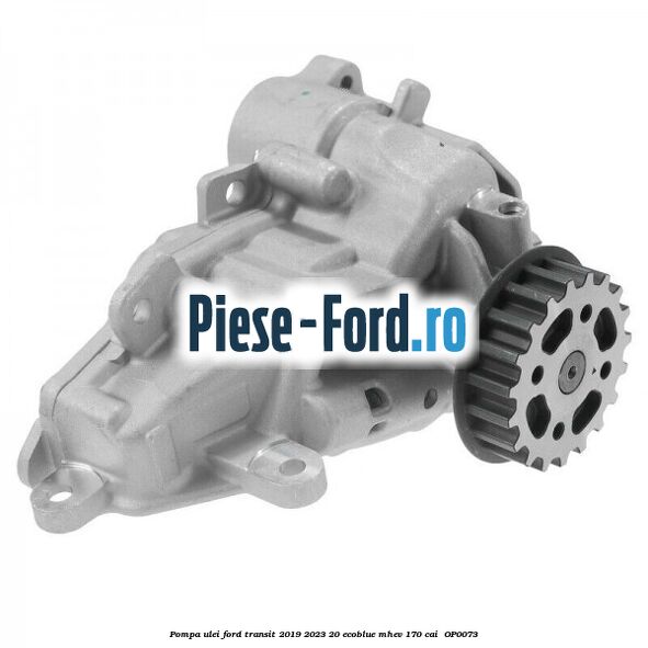 Pompa ulei Ford Transit 2019-2023 2.0 EcoBlue mHEV 170 cai #8DDDA80C23