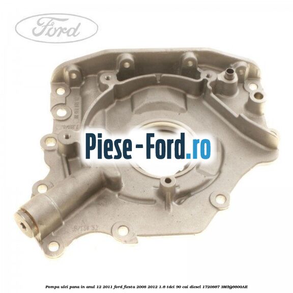 Pompa ulei pana in anul 12/2011 Ford Fiesta 2008-2012 1.6 TDCi 90 cai diesel #4C224581C6