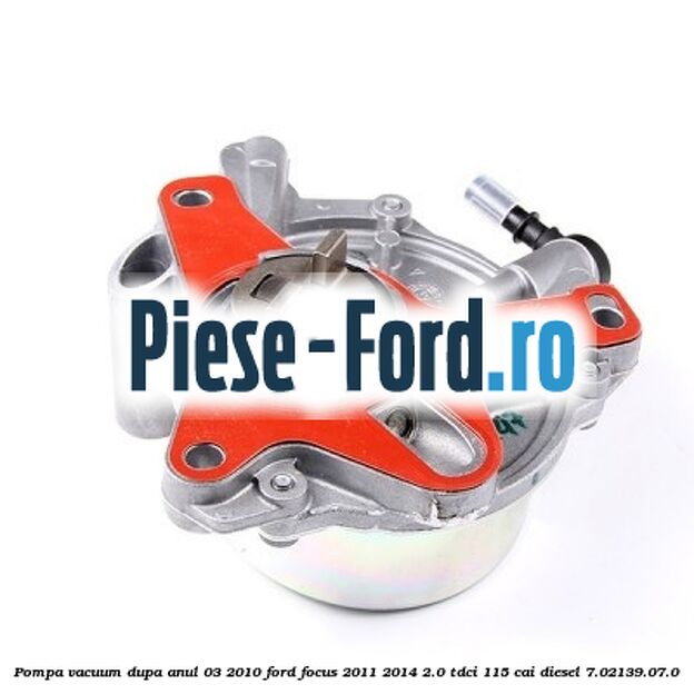 Pompa vacuum dupa anul 03/2010 Ford Focus 2011-2014 2.0 TDCi 115 cai
