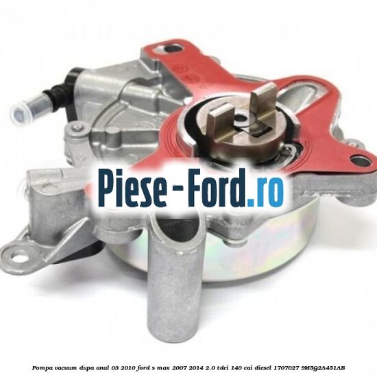 Pompa vacuum dupa anul 03/2010 Ford S-Max 2007-2014 2.0 TDCi 140 cai diesel #B5F638DA69