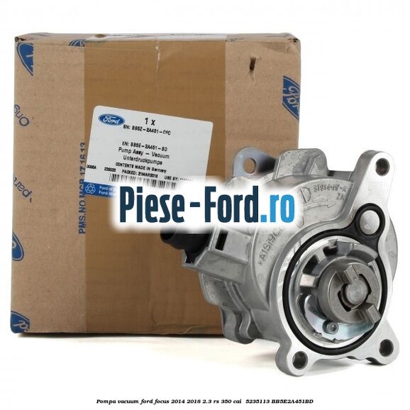 Pompa vacuum Ford Focus 2014-2018 2.3 RS 350 cai  #743F48D29F